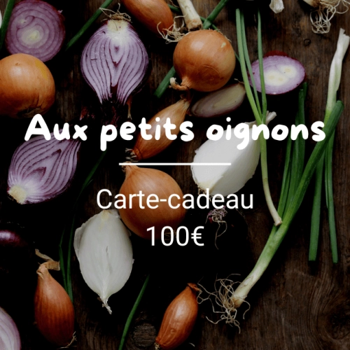 Carte cadeau - "Aux petits oignons"